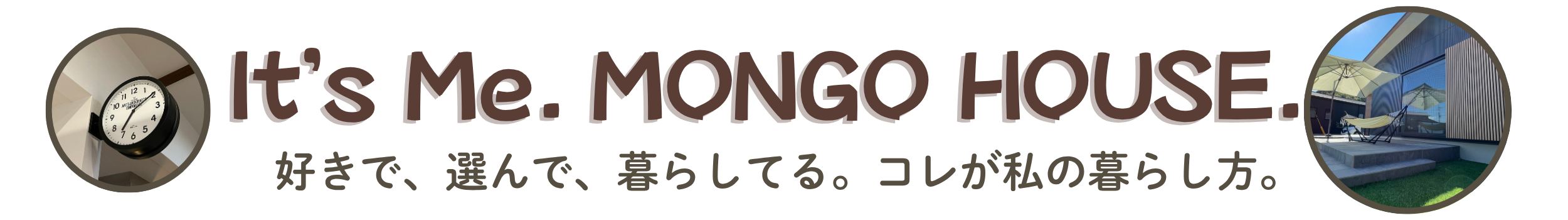 It’s me, MONGO HOUSE.